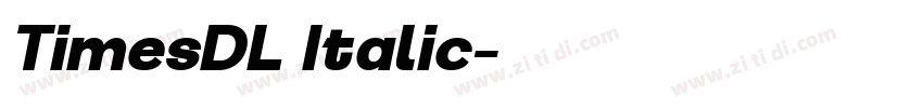 TimesDL Italic字体转换 TimesDL Italic字体转换